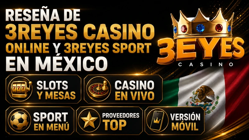 Reseña de 3reyes casino online y sport para México